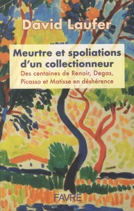 Meurtre et spoliations d'un collectionneur