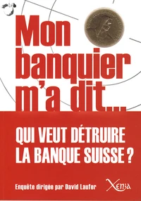 Mon banquier m'a dit...
