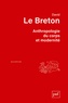 David Le Breton - Anthropologie du corps et modernité.