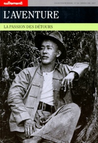 David Le Breton - L'Aventure. La Passion Des Detours.