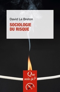 David Le Breton - Sociologie du risque.
