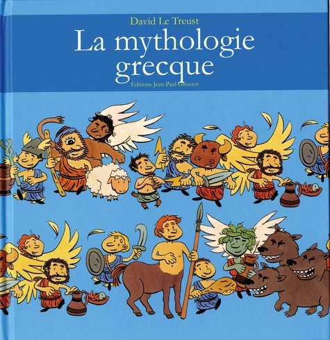 David Le Treust - La mythologie grecque.