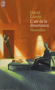 David Leavitt - L'Art De La Dissertation.