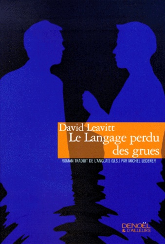 David Leavitt - Le Langage Perdu Des Grues.