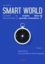 Smart World, comment de simples idées deviennent-elles de grandes innovations ?. Tome 2, Applications socioculturelles et technologiques