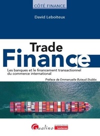 David Leboiteux - Trade finance - Les banques et le financement transactionnel du comerce international.
