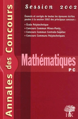 David Lecomte et Yannick Alméras - Mathématiques PC - Session 2002.