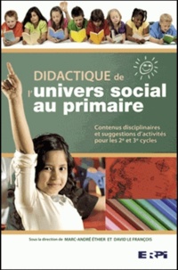 David Lefrançois et Marc-André Ethier - Didactique de l'univers social au primaire.