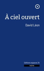 David Léon - A ciel ouvert - 2024.