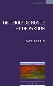 David Léon - De terre de honte et de pardon.