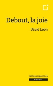 David Léon - Debout, la joie.
