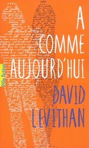 Collections de livres électroniques A comme aujourd'hui par David Levithan en francais 9782075040341 PDF FB2 RTF
