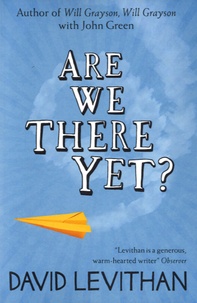 David Levithan - Are We There Yet?.