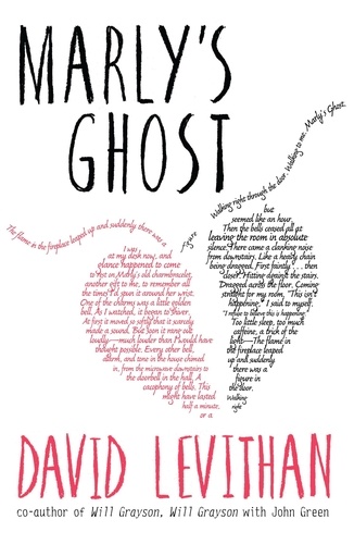 David Levithan - Marly's Ghost.