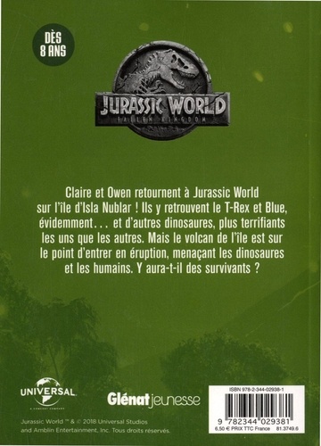 Jurassic World, Fallen Kingdom. Le roman du film