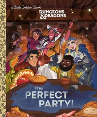 The Perfect Party! (Dungeons &amp; Dragons)