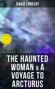 The Haunted Woman &amp; A Voyage to Arcturus