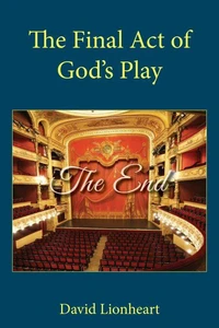 The Final Act of God's Play