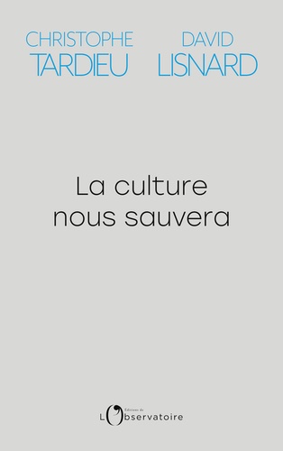 La culture nous sauvera