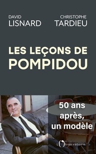 David Lisnard et Christophe Tardieu - Les leçons de Pompidou.