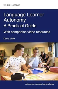 Language Learner Autonomy: A Practical Guide