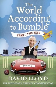 David Lloyd - Start the Car - The World According to Bumble.