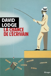 David Lodge - La chance de l'écrivain.
