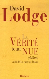 La vérité toute nue, suivi de La mort de Diana