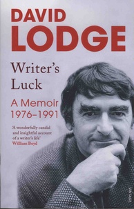 David Lodge - Writer's Luck - A Memoir: 1976-1991.