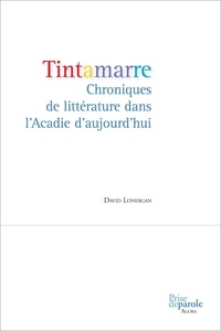 David Lonergan - Tintamarre chroniques de litterature acadie auj.