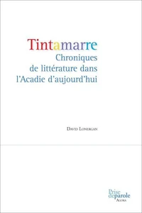 Tintamarre chroniques de litterature acadie auj