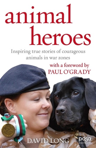 David Long - Animal Heroes - Inspiring true stories of courageous animals.