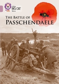 David Long - The Battle of Passchendaele - Band 18/Pearl.