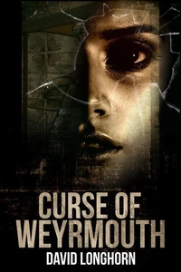 Curse of Weyrmouth