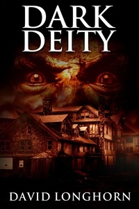  David Longhorn et  Scare Street - Dark Deity - Asylum Series, #3.