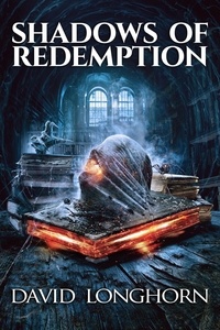 David Longhorn et  Scare Street - Shadows of Redemption - Book of Death Series, #1.