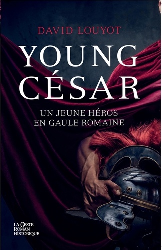 Young César. Un jeune héros en Gaule romaine