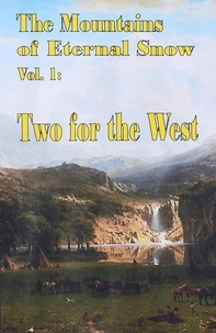  David M. Delo - Two for the West - The Mountains of Eternal Snow, #1.
