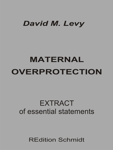 Maternal Overprotection. Extract of essential statements