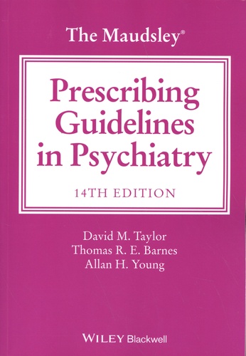 The Maudsley Prescribing Guidelines in Psychiatry 14th edition