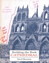 David Macaulay - Building the Book Cathedral.