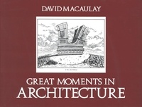 David Macaulay - Great Moments in Architecture.