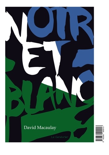 David Macaulay - Noir et Blanc.