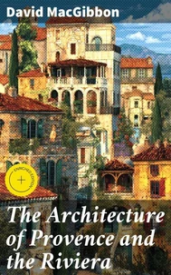 The Architecture of Provence and the Riviera
