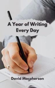 A Year of Writing Every Day