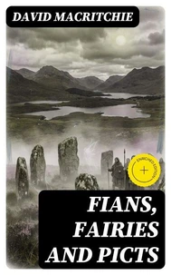 Fians, Fairies and Picts