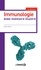 Immunologie. Aide-mémoire illustré 4e édition