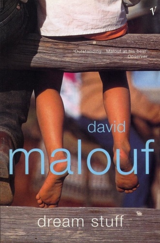 David Malouf - Dream Stuff.