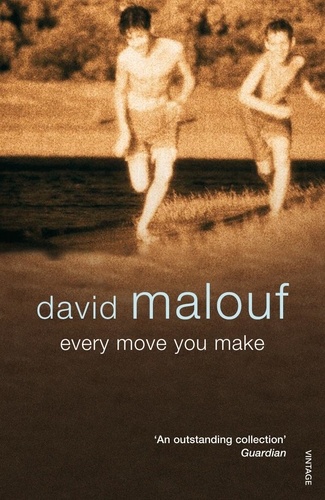 David Malouf - Every Move You Make.