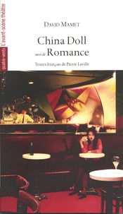 David Mamet - China Doll - Suivi de Romance.
